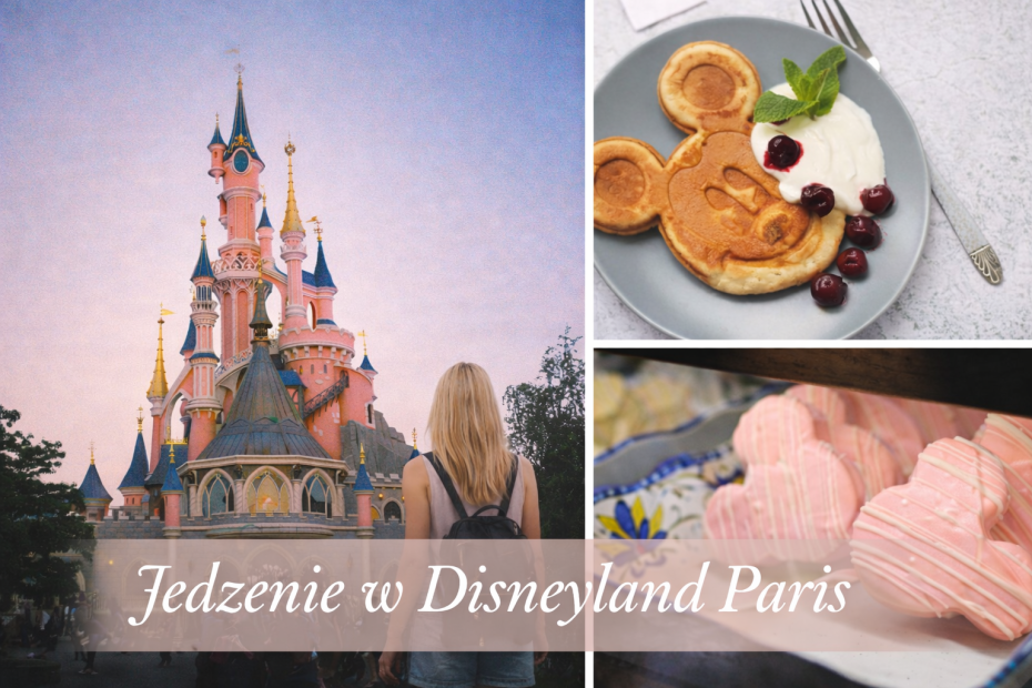 Jedzenie w Disneyland Paris