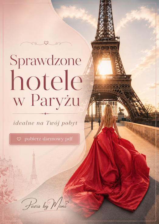 Sprawdzone hotele w Paryżu - darmowy PDF Paris by Moni